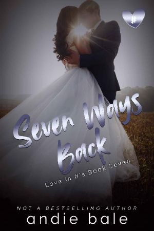 [Love in #'s 07] • Seven Ways Back